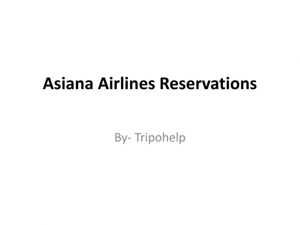 How to book Asiana Airlines Reservations?