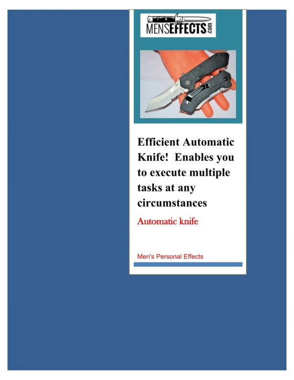 Efficient Automatic Knife! Enables you to execute multiple tasks at any circumstances