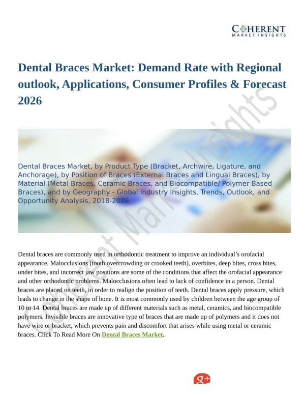 Dental Braces Market: Impact of Existing and Emerging Flexible Market Trends and Forecast 2018-2026