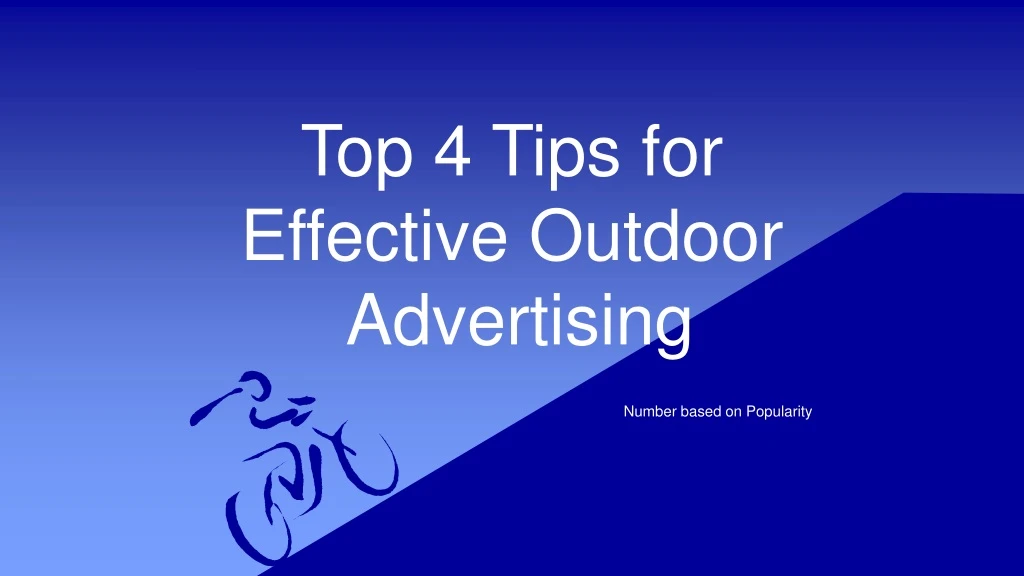 top 4 tips for effective outdoor advertising