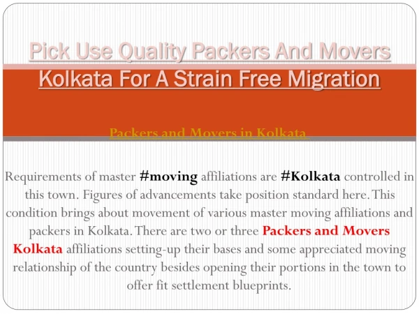 Pick Use Quality Packers And Movers Kolkata For A Strain Free Migration