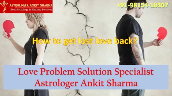 Elegant Tips to Get Lost Love Back or Solve any Love Problems!
