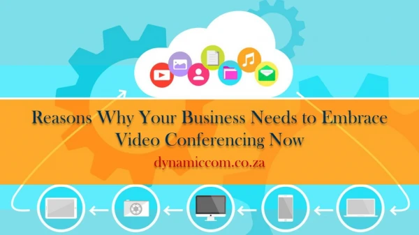 Reasons Why Your Business Needs to Embrace Video Conferencing Now