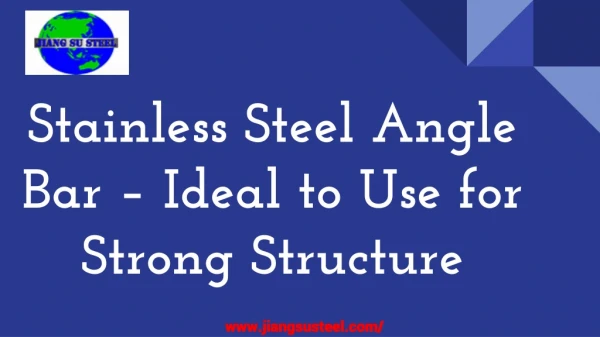 Stainless Steel Angle Bar Ideal to Use for Strong Structure