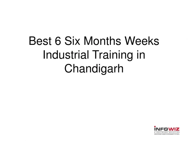 Best 6 Six Months Weeks Industrial Training in Chandigarh