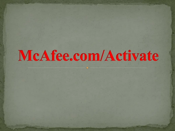 McAfee Activate | www.mcafee.com/activate | mcafee.com/activate