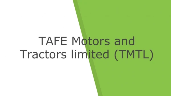 tafe motors and tractors limited tmtl