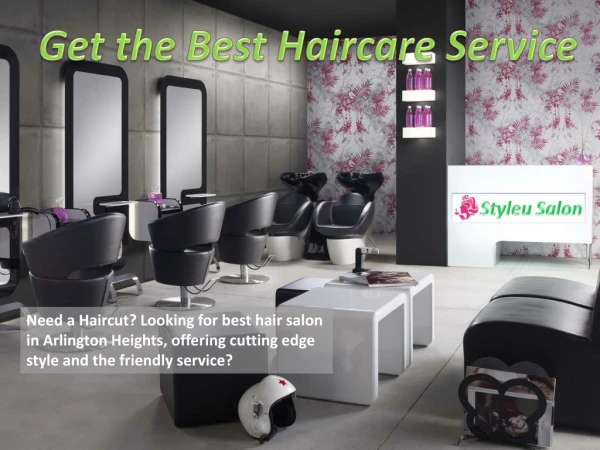 Get the Best Haircare Service