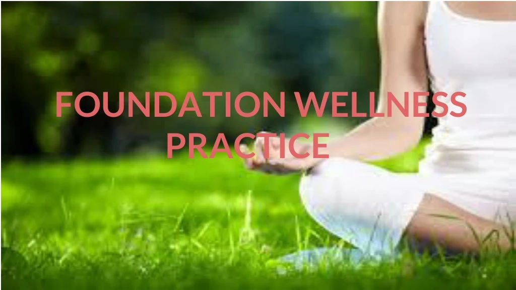 foundation wellness practice