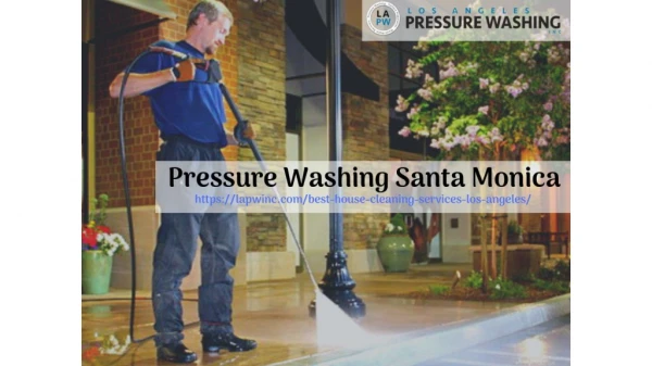 Pressure Washing Santa Monica