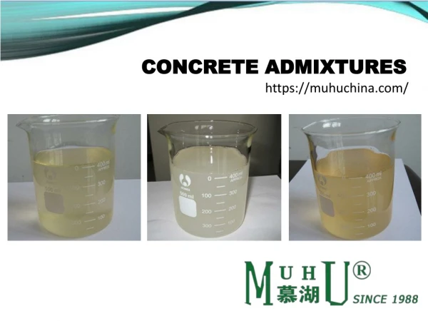 Concrete Admixtures - MUHU China Manufactures PC SNF