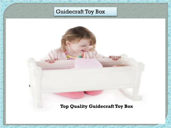 Best Quality Guidecraft Toy Box
