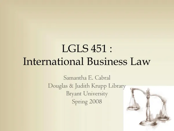 LGLS 451 : International Business Law