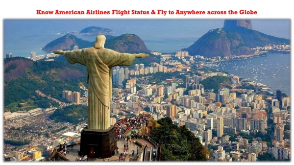 Fly to Anywhere Across The Globe Via American Airlines