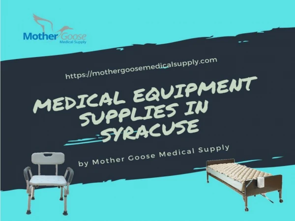 Medical Equipment Supplies in Syracuse from Mother Goose Medical
