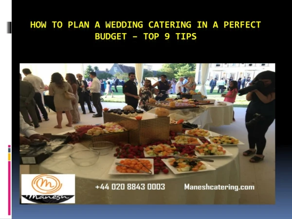 How to Plan a Wedding Catering in a Perfect Budget – Top 9 Tips