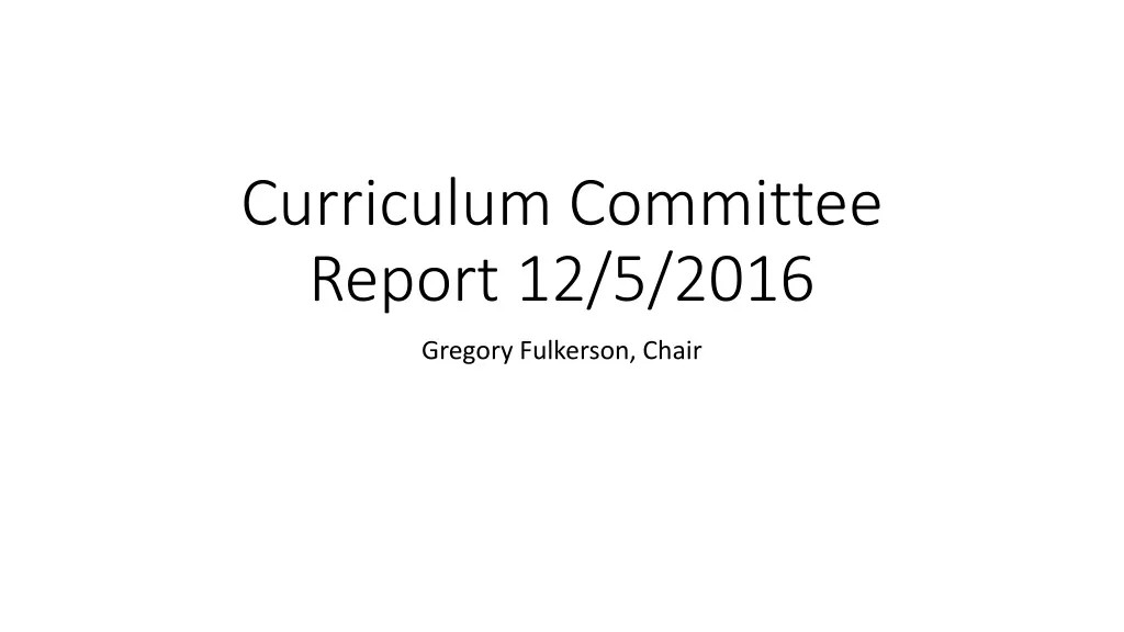 curriculum committee report 12 5 2016