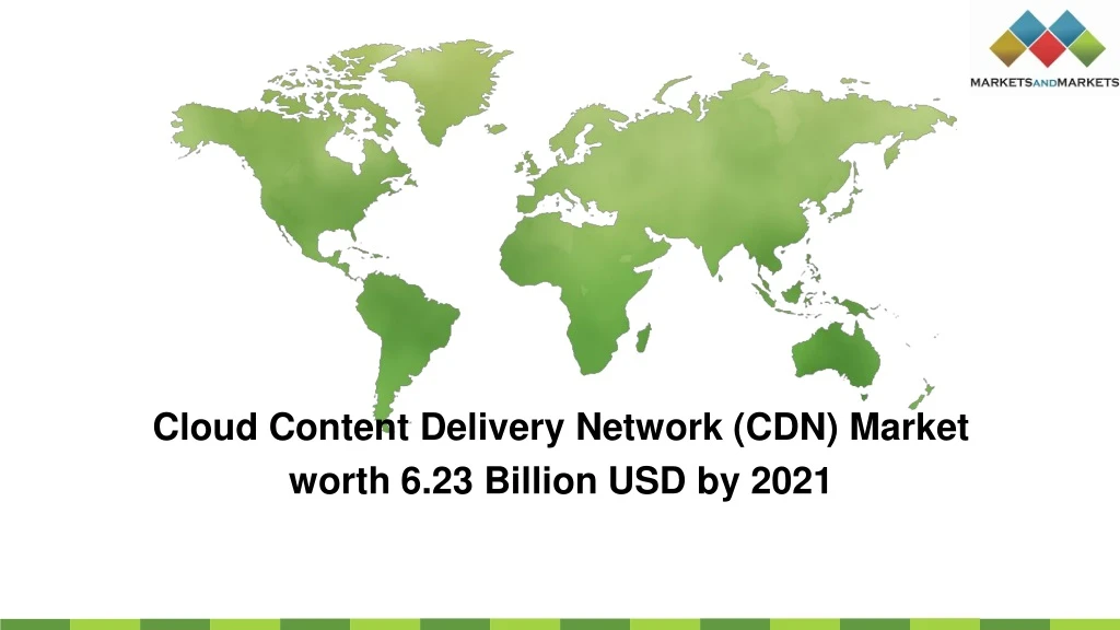 cloud content delivery network cdn market worth