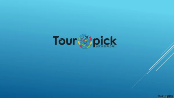 Touropick Tour & Travel Company | Summer Holiday Packages