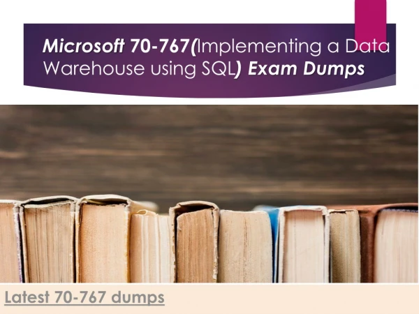Microsoft latest 70-767 exam dumps