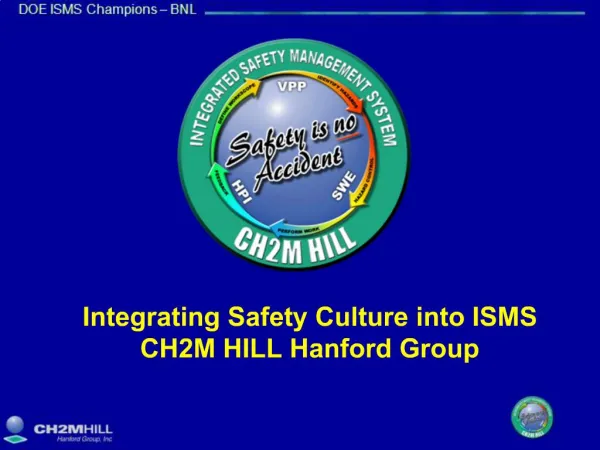 Integrating Safety Culture into ISMS CH2M HILL Hanford Group
