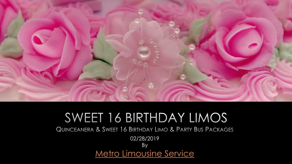 sweet 16 birthday limos