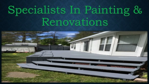 Specialists In Painting & Renovations