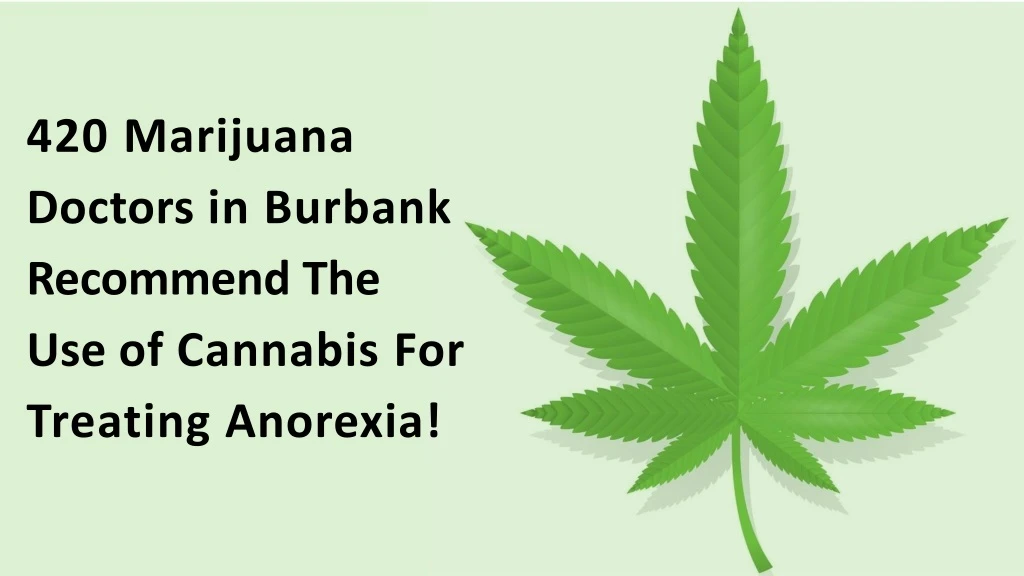 420 marijuana doctors in burbank recommend