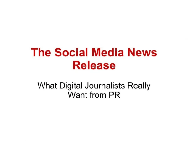 The social media news release