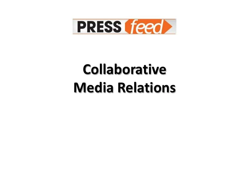 collaborative media relations