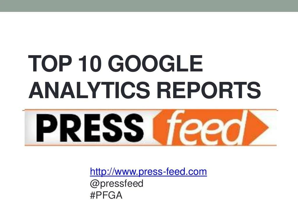 top 10 google analytics reports