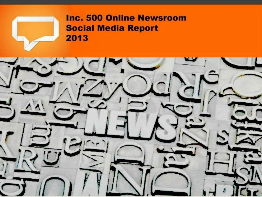 inc 500 online newsrooms report 2013