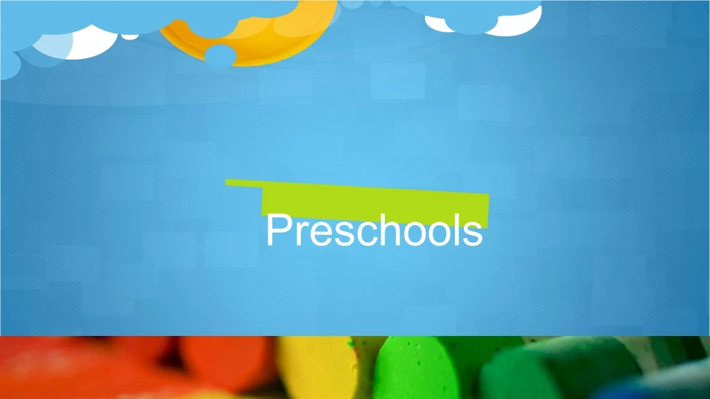 preschools