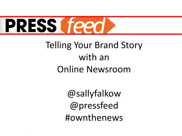 The Online Newsroom: The Best Way to Tell a Brand Story: