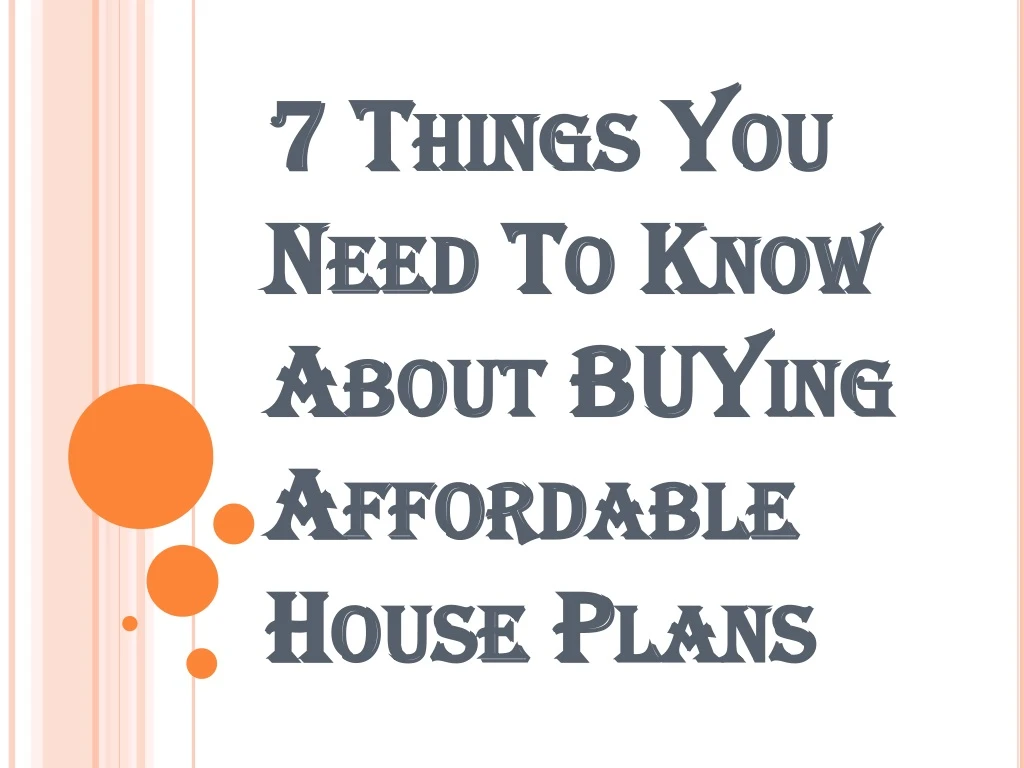 7 things you need to know about buying affordable house plans
