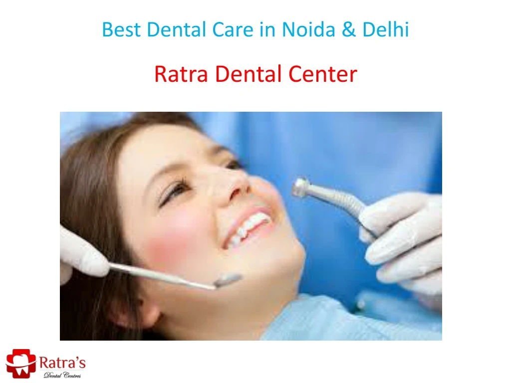 best dental care in noida delhi