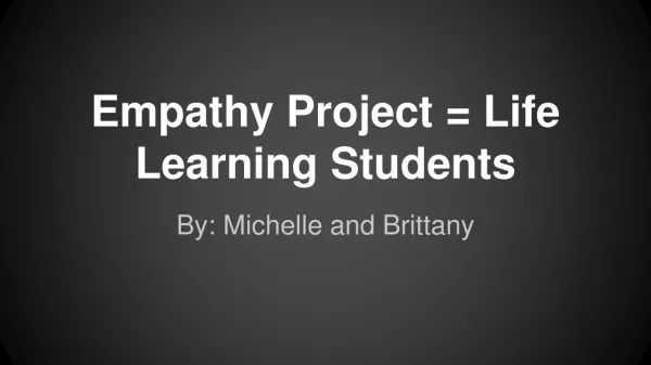 Empathy Project = Life Learning Students