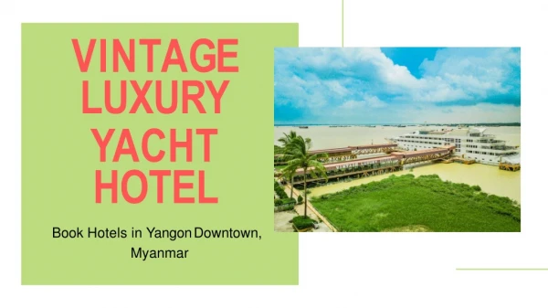 Explore Affordable Myanmar Hotel