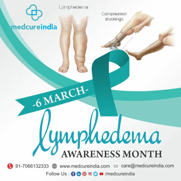 Lymphoedema Awareness Day | MedcureIndia Healthcare Consultants