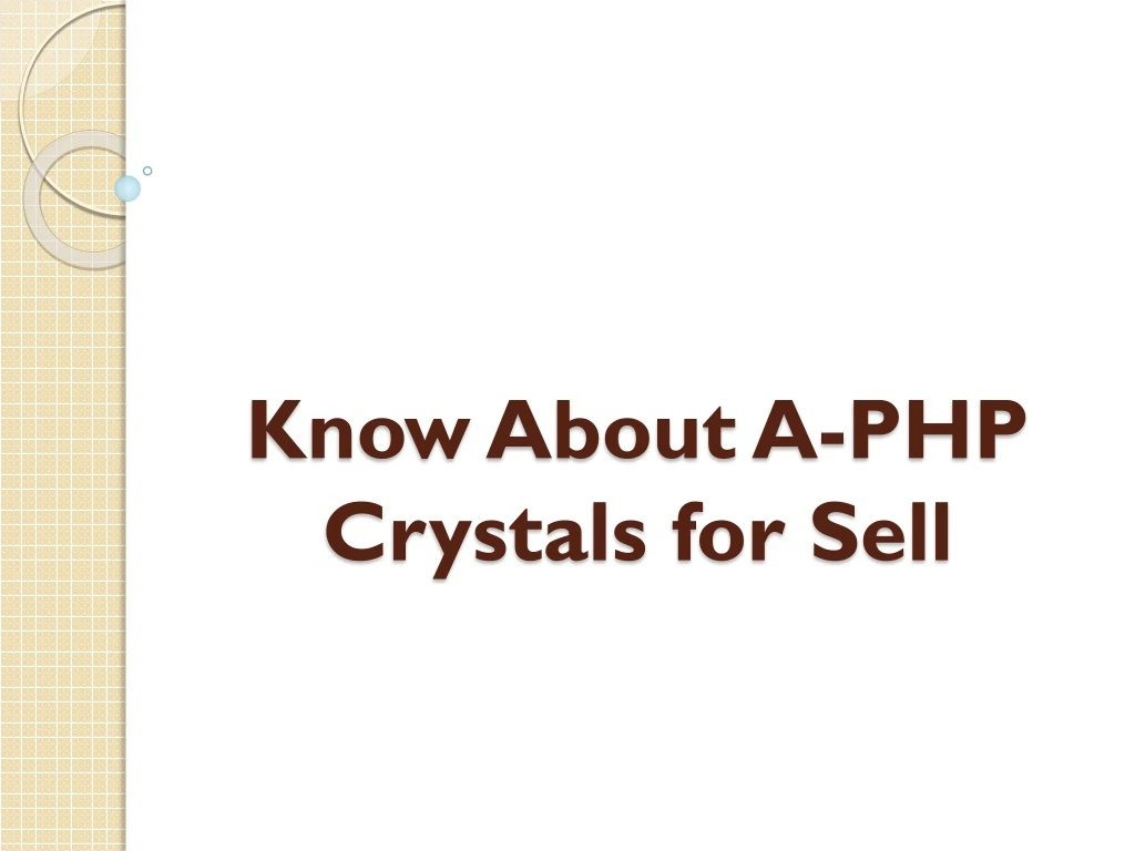 know about a php crystals for sell