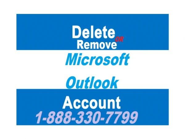 @1-888-330-7799 How Do You Delete Or Remove Microsoft Outlook Account ?