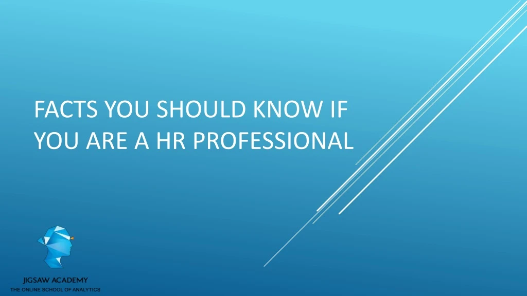 facts you should know if you are a hr professional