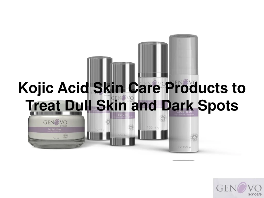 kojic acid skin care products to treat dull skin