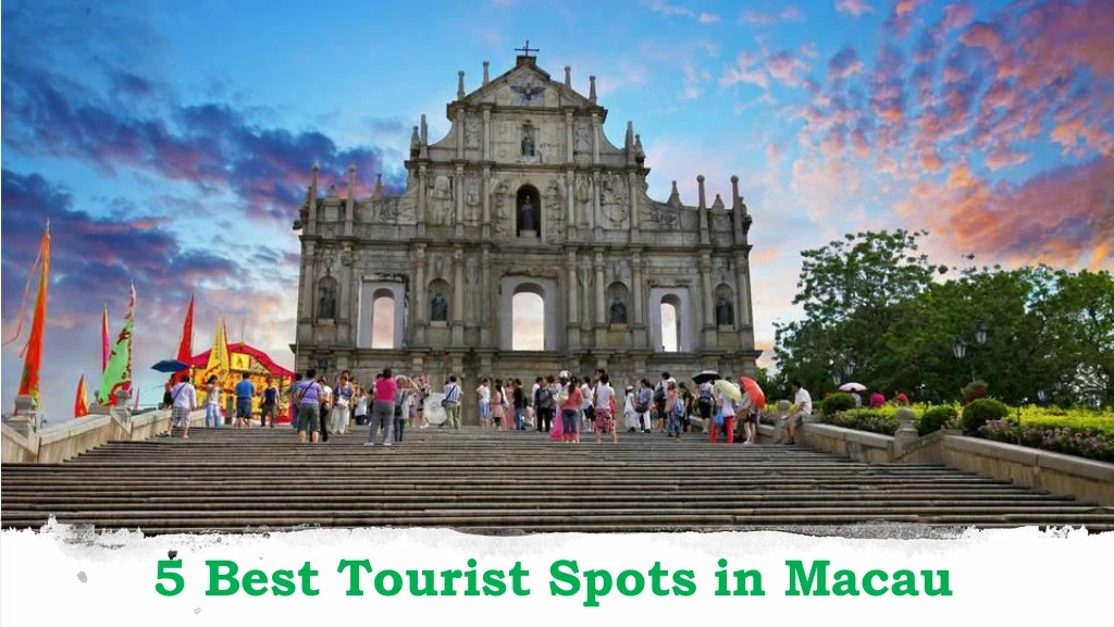 5 best tourist spots in macau