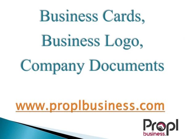 Business Cards, Business Logo, Company Documents - www.proplbusiness.com