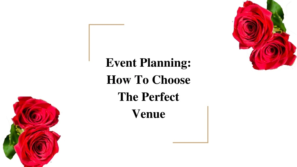 event planning how to choose the perfect venue