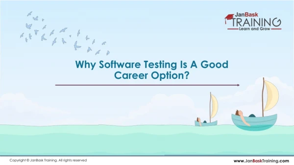 Why Software Testing Is A Good Career Option?