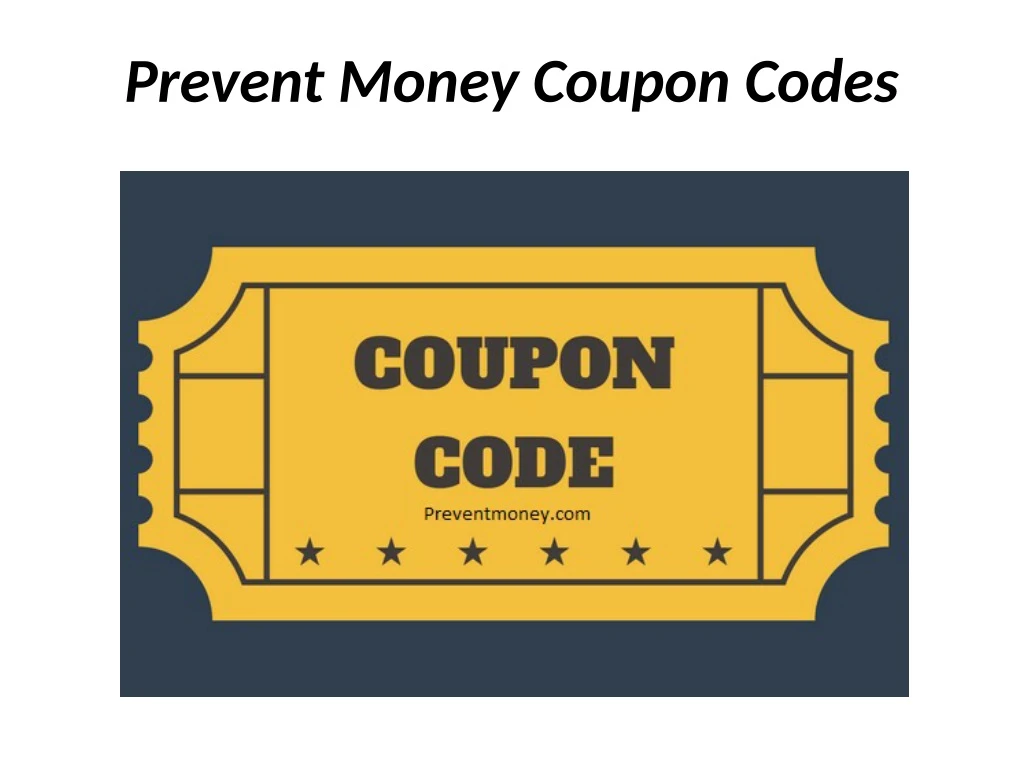 prevent money coupon codes