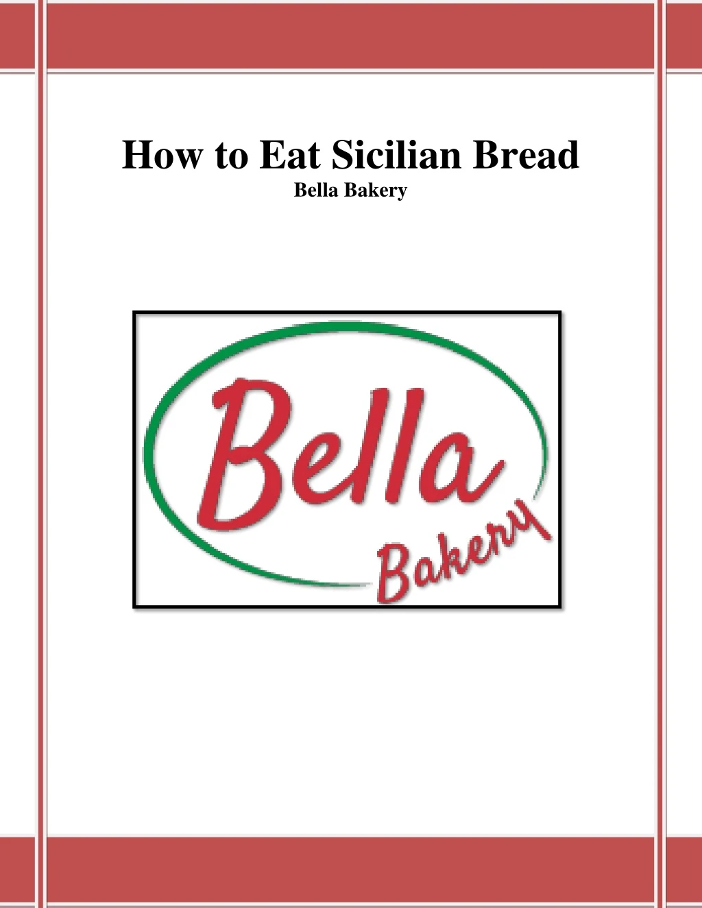 how to eat sicilian bread bella bakery