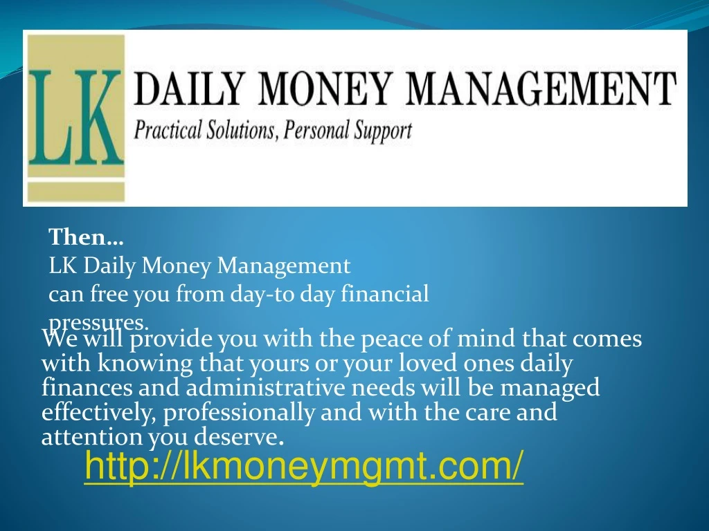 then lk daily money management can free you from